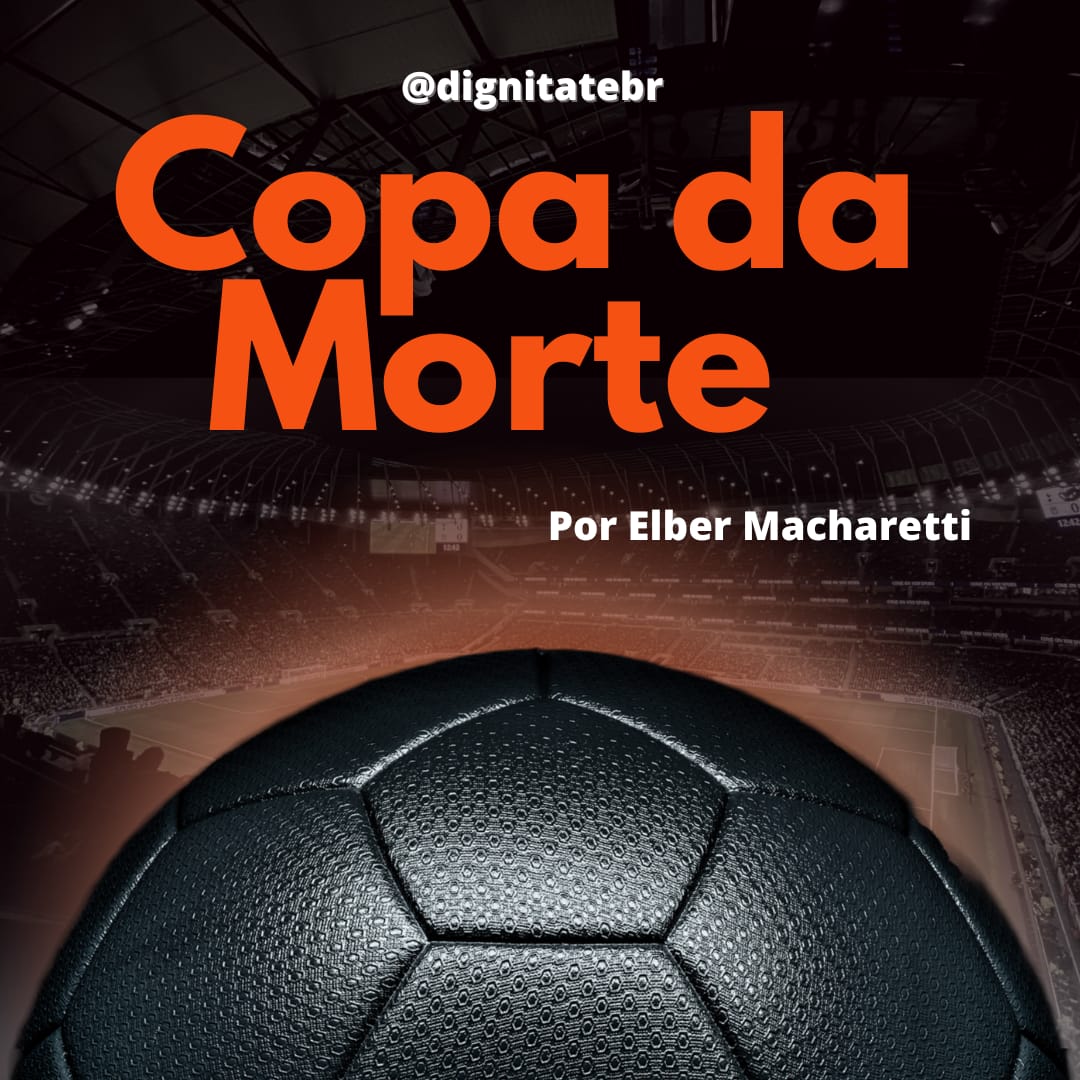 Copa 2022 - A Copa da Morte